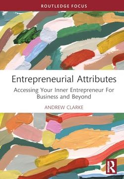 portada Entrepreneurial Attributes: Accessing Your Inner Entrepreneur for Business and Beyond (Routledge Focus on Business and Management) (en Inglés)