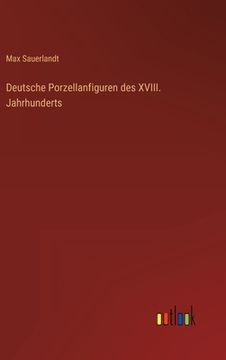 portada Deutsche Porzellanfiguren des XVIII. Jahrhunderts (in German)