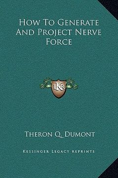 portada how to generate and project nerve force (en Inglés)