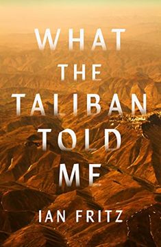 portada What the Taliban Told me (en Inglés)