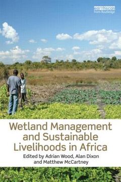portada Wetland Management and Sustainable Livelihoods in Africa (in English)