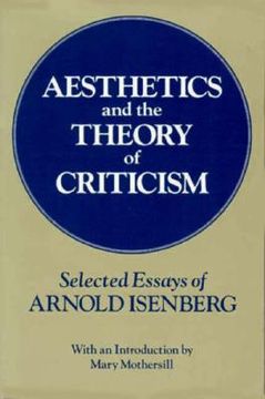 portada aesthetics and the theory of criticism: selected essays of arnold isenberg (en Inglés)