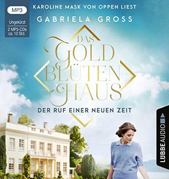 portada Das Goldblütenhaus - der ruf Einer Neuen Zeit: Ungekürzt. (Goldblüten-Saga, Band 1) (en Alemán)