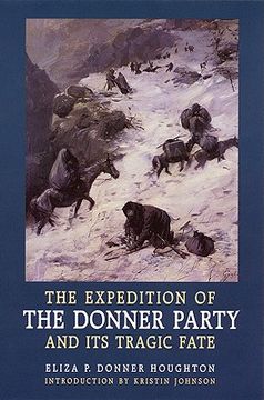 portada the expedition of the donner party and its tragic fate (en Inglés)