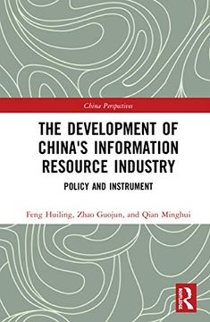 portada The Development of China's Information Resource Industry: Policy and Instrument (China Perspectives) (en Inglés)