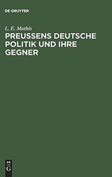 portada Preußens Deutsche Politik und Ihre Gegner: Geschrieben Ausgangs September 1849 (in German)