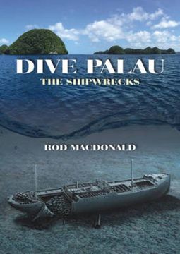 portada Dive Palau: The Shipwrecks (en Inglés)