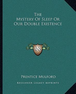 portada the mystery of sleep or our double existence (in English)