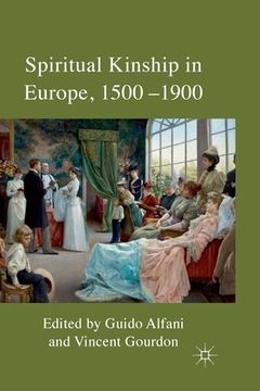 portada Spiritual Kinship in Europe, 1500-1900 (en Inglés)