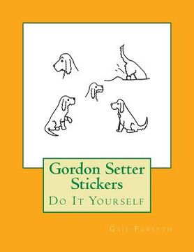 portada Gordon Setter Stickers: Do It Yourself (in English)
