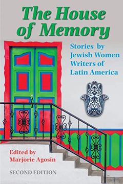 portada The House of Memory: Stories by Jewish Women Writers of Latin America (en Inglés)