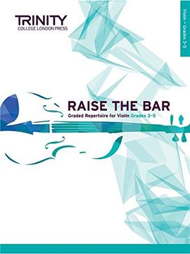 portada Raise the bar Violin: Grades 3-5 Book 2 (en Inglés)