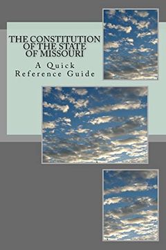 portada The Constitution of the State of Missouri: A Quick Reference Guide 