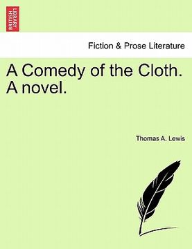 portada a comedy of the cloth. a novel. (en Inglés)