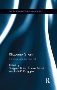 portada Rituparno Ghosh: Cinema, Gender and art (South Asian History and Culture) (en Inglés)