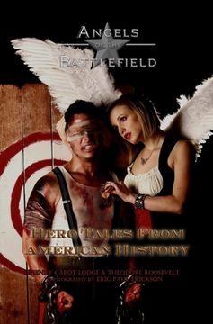 portada Angels of the Battlefield: Hero Tales From American History (in English)