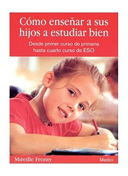 portada Como Enseñar a sus Hijos a Estudiar Bien (in Spanish)