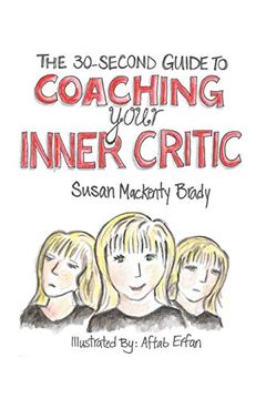 portada The 30-Second Guide to Coaching Your Inner Critic 