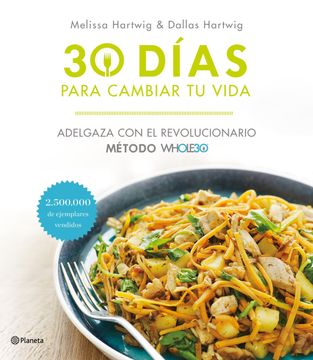 portada El Método Whole30: 30 Días Para Cambiar tu Vida (Prácticos) (in Spanish)