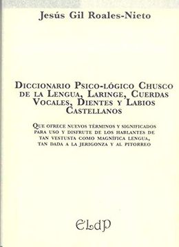 portada Diccionario Psico-Lógico Chusco de la Lengua, Dientes y Tráquea Castellanos (in Spanish)