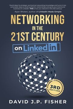 portada Networking in the 21st Century... on LinkedIn: Creating Online Relationships and Opportunities (en Inglés)