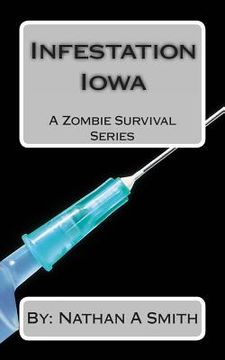portada Infestation Iowa: A Zombie Survival Series (en Inglés)