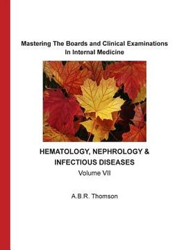 portada Mastering The Boards and Clinical Examinations In Internal Medicine: Hematology, Nephrology and Infectious Diseases (en Inglés)