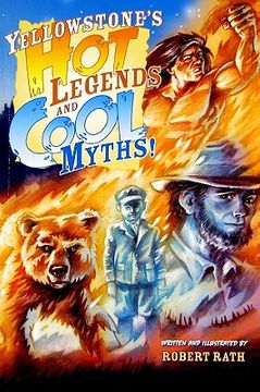 portada yellowstone's hot legends and cool myths (in English)