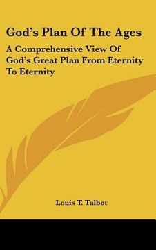 portada god's plan of the ages: a comprehensive view of god's great plan from eternity to eternity