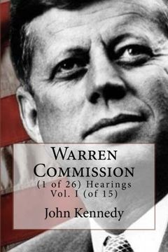 portada Warren Commission: (1 of 26) Hearings Vol. I (of 15)