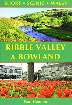 portada Ribble Valley and Bowland: Short Scenic Walks (en Inglés)