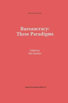 portada Bureaucracy: Three Paradigms (en Inglés)