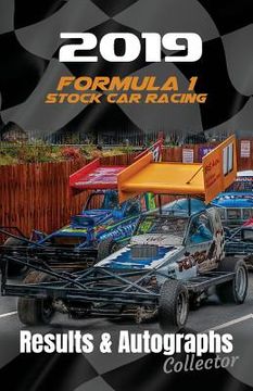 portada 2019 Formula 1 Stock Car Racing Results & Autographs: Collector Book (in English)