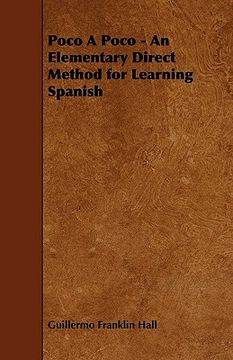 portada poco a poco - an elementary direct method for learning spanish (in English)