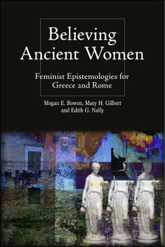 portada Believing Ancient Women: Feminist Epistemologies for Greece and Rome (Intersectionality in Classical Antiquity) 