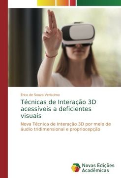 portada Técnicas de Interação 3D acessíveis a deficientes visuais: Nova Técnica de Interação 3D por meio de áudio tridimensional e propriocepção