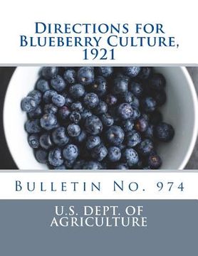 portada Directions for Blueberry Culture, 1921: Bulletin No. 974 (en Inglés)