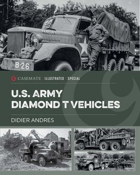 portada U.S. Army Diamond T Vehicles in World War II (en Inglés)