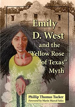 portada Emily d. West and the “Yellow Rose of Texas” Myth