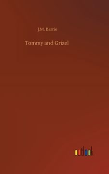 portada Tommy and Grizel [Hardcover ] (en Inglés)