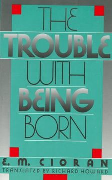 portada The Trouble With Being Born (in English)