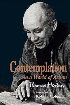 portada Contemplation in a World of Action: Second Edition, Restored and Corrected (Gethsemani Studies in Psychological and Religious Anthropology) (in English)