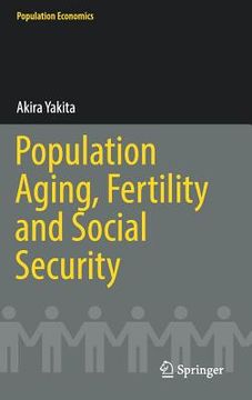 portada Population Aging, Fertility and Social Security (en Inglés)