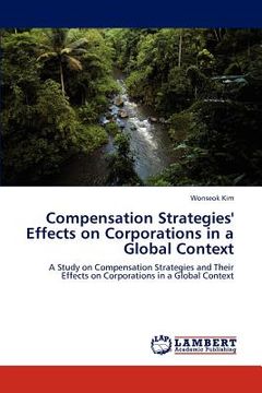 portada compensation strategies' effects on corporations in a global context (en Inglés)