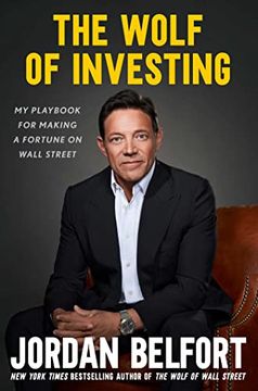portada The Wolf of Investing: My Insider's Playbook for Making a Fortune on Wall Street (en Inglés)