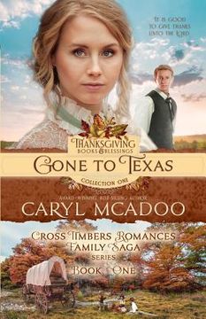 portada Gone to Texas: Book One Cross Timbers Family Saga (en Inglés)