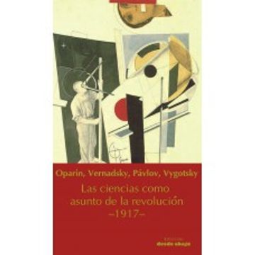 portada Las Ciencias Como Asunto de la Revolución: 1917 (Paperback) (in Spanish)