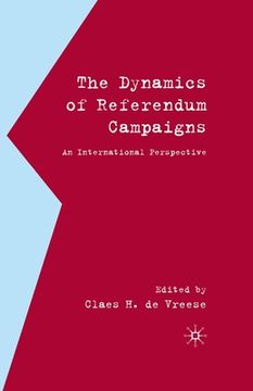 portada The Dynamics of Referendum Campaigns: An International Perspective (in English)