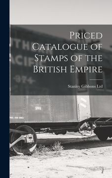 portada Priced Catalogue of Stamps of the British Empire (en Inglés)
