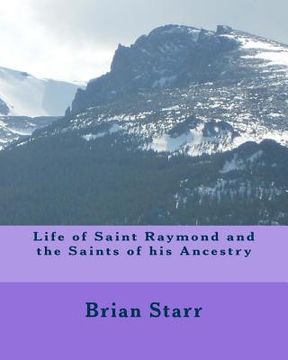 portada Life of Saint Raymond and the Saints of his Ancestry (in English)
